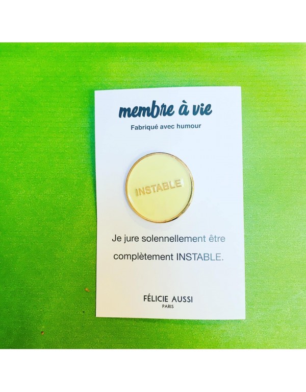 Pin's "Instable"