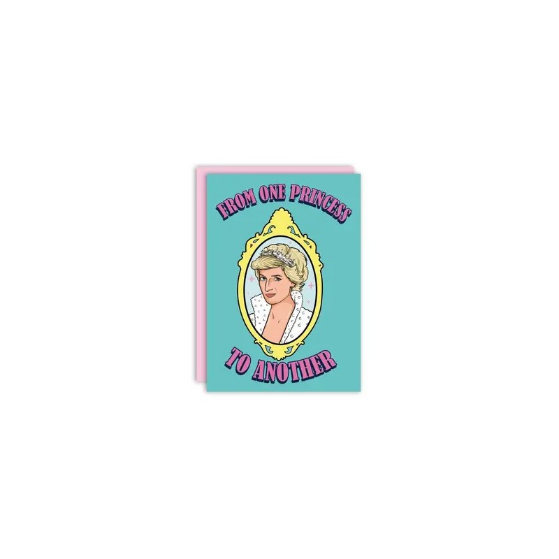 Carte FROM ONE PRINCESS TO ANOTHER