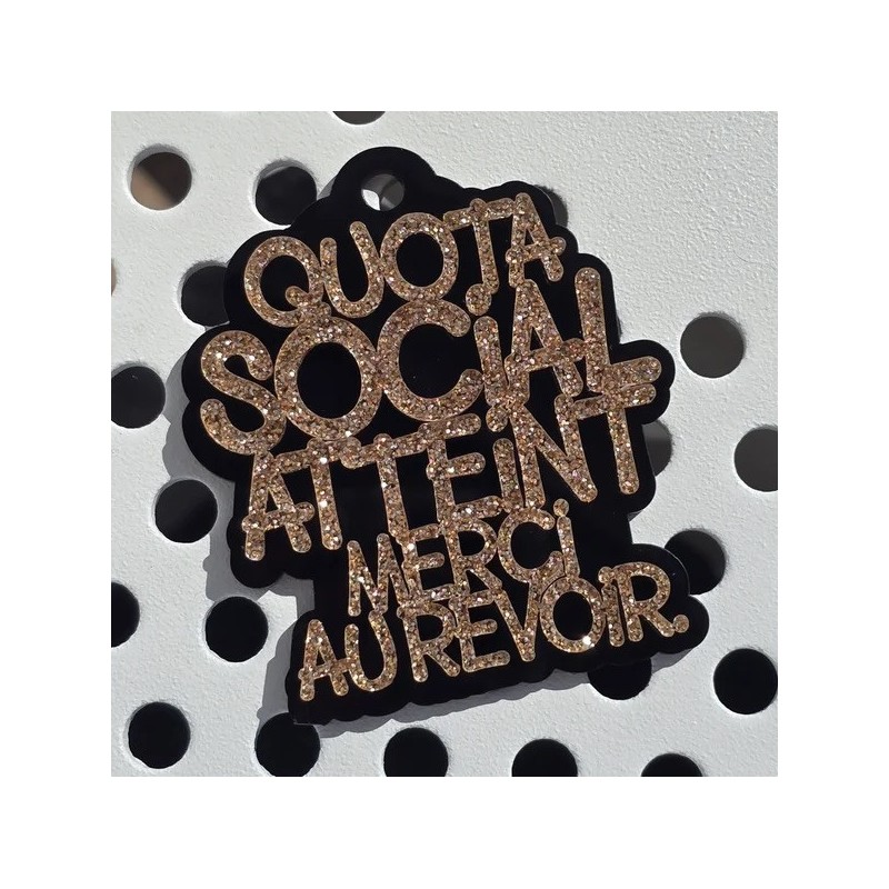 PORTE-CLÉS Quota social atteint