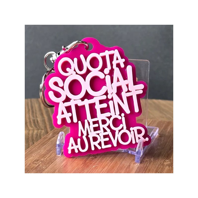 PORTE-CLÉS Quota social atteint