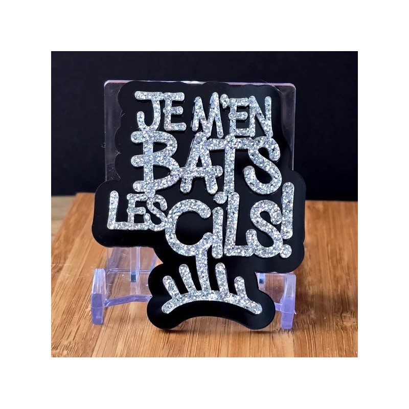 BROCHE Je m'en bats les cils!