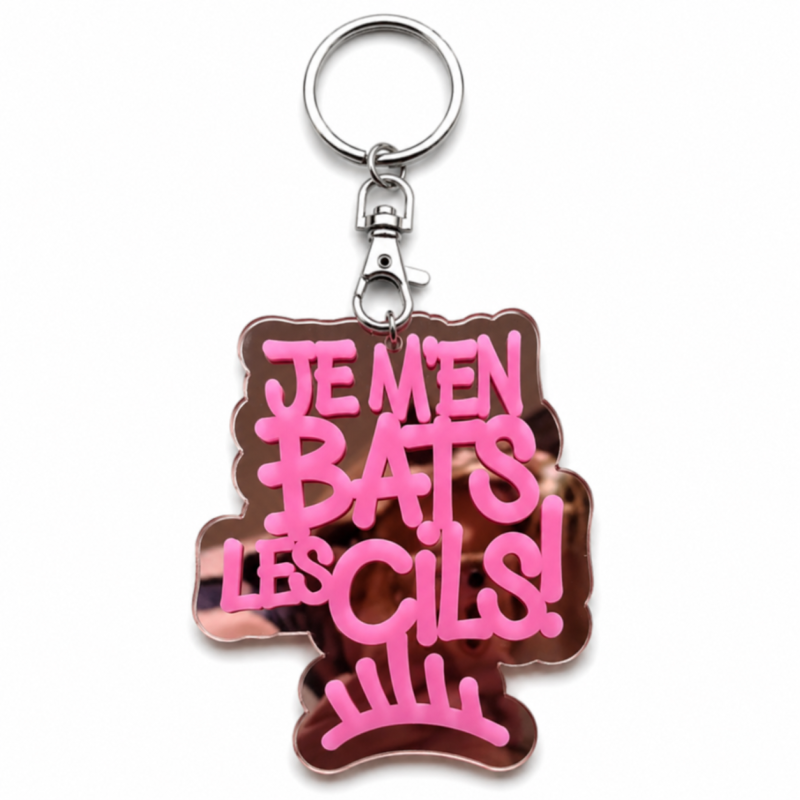 PORTE-CLÉS Je m'en bats les cils!