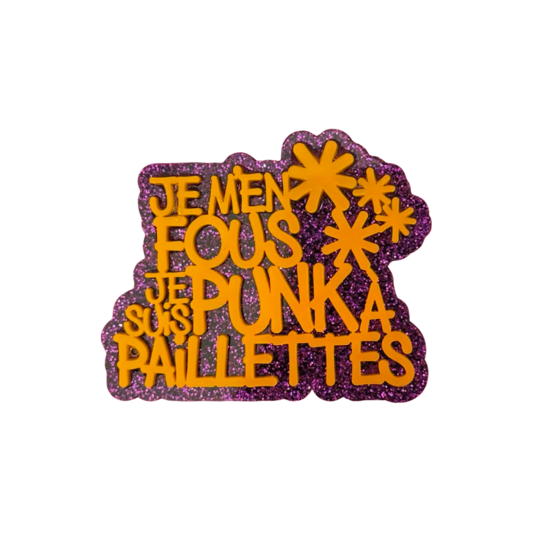 PORTE-CLÉS Je m'en fous je suis un Punk à Paillettes
