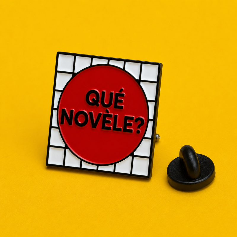 Pin's QUÉ NOVÈLE ?