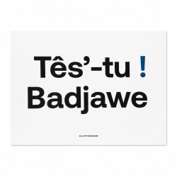 Carte Tês'-tu! Badjawe