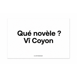 Carte QUÉ NOVÈLE VÎ COYON ?