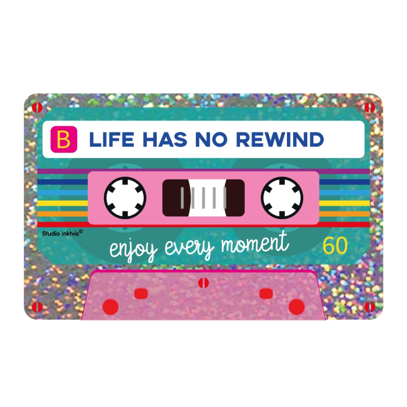 Sticker LIFE HAS NO REWIND