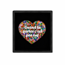 Broche QUAND TU PARLES C'EST PAS OUF
