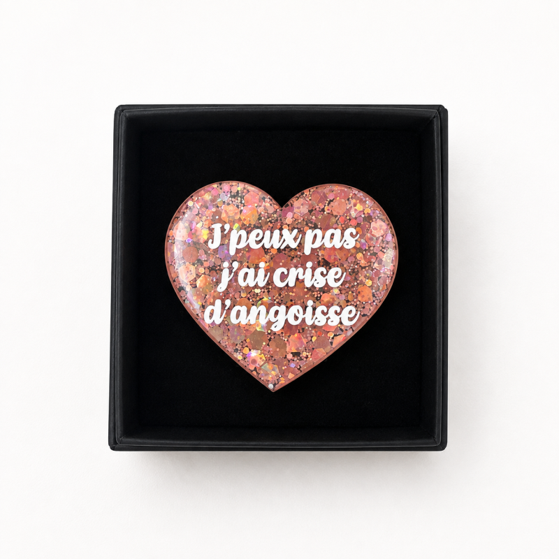 Broche J'PEUX PAS J'AI CRISE D'ANGOISSE