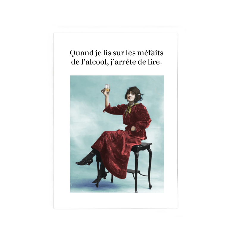 Carte QUAND JE LIS SUR LES MEFAITS DE L'ALCOOL