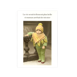 Carte SI MAMAN ARRETAIT DE TRICOTER