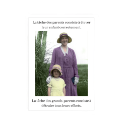 Carte LA TACHE DES PARENTS ET DES GRANDS PARENTS