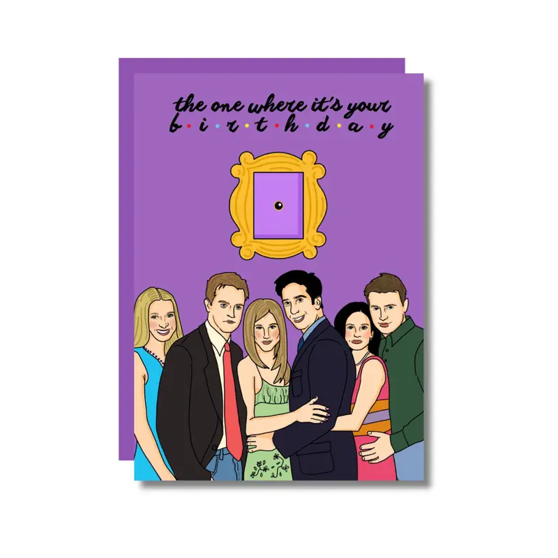 Carte THE ONE WHERE IT'S YOUR BIRTHDAY