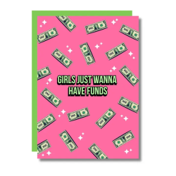 Carte GIRLS JUST WANNA HAVE FUNDS