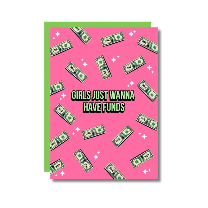 Carte GIRLS JUST WANNA HAVE FUNDS