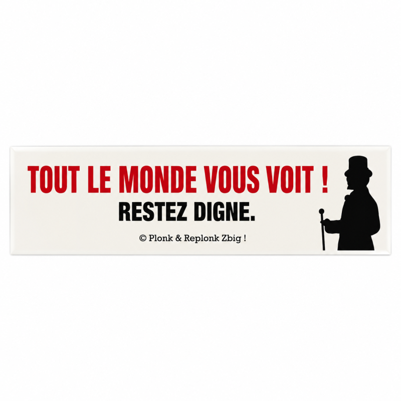 AUTOCOLLANT Tout le monde vous voit
