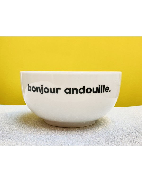 Bol "Bonjour andouille"