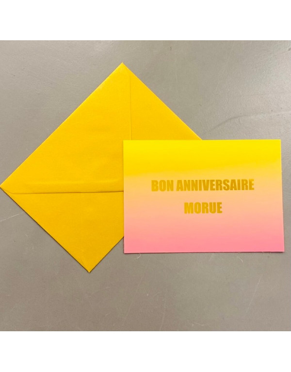 Carte BON ANNIVERSAIRE MORUE