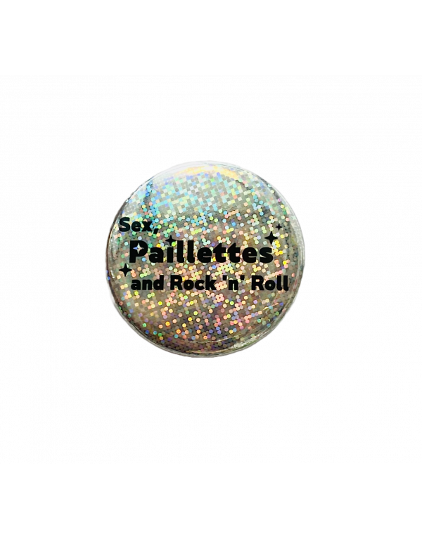 Badge SEX PAILLETTES AND...