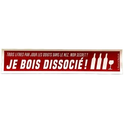 AUTOCOLLANT Je bois dissocié!