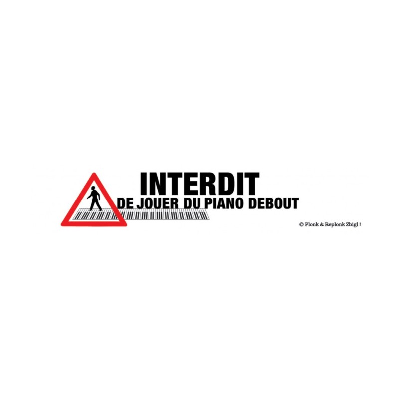 AUTOCOLLANT Interdit de jouer du piano debout