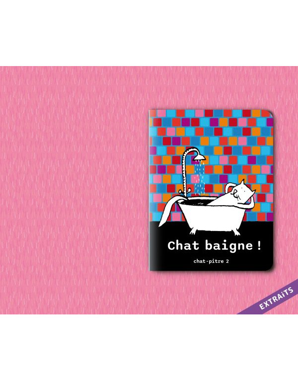 Livre CHAT BAIGNE!...