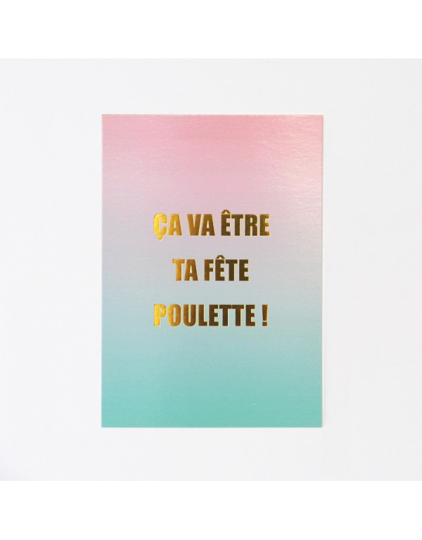 Carte CA VA ETRE TA FETE...