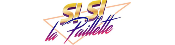 Si Si la paillette